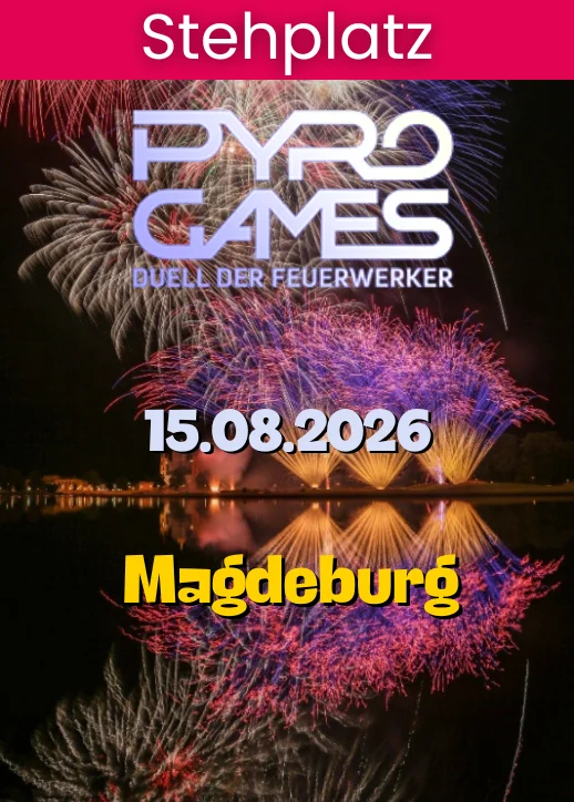 Pyrogames 2026 | Stehplatz | Magdeburg