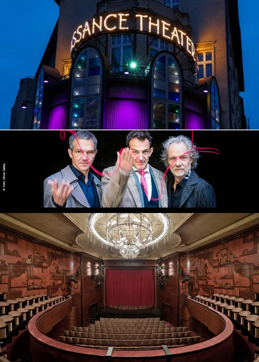 Oben Fassade des Renaissance Theaters Berlin mit beleuchtetem Schriftzug, in der Mitte drei Männer in Anzügen mit ausgestreckten Händen vor dunklem Hintergrund, unten Innenraum eines Theatersaals mit Kronleuchter und roten Vorhängen